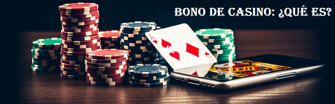 Bono de casino: ¿Qué es? 2
